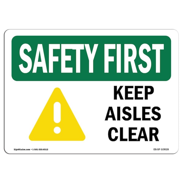 OSHA, Keep Aisles Clear, 24in X 18in Rigid Plastic, 18" W, 24" L, Landscape, OS-SF-P-1824-L-10818